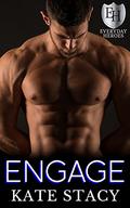 Engage (The Everyday Heroes World) by Kate Stacy