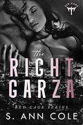The Right Garza (Red Cage #1) by S. Ann Cole