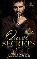Quiet Secrets by J.L. Drake