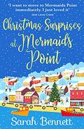 Christmas Surprises at Mermaids Point (Mermaids Point #2.5) by Sarah Bennett