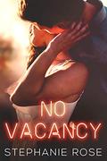 No Vacancy: A Sweet and Sexy Seaside Standalone Romance by Stephanie Rose