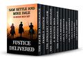 Justice Delivered: A Classic Western 13 Book Box Set  (Western Box Sets) by Sam Settle