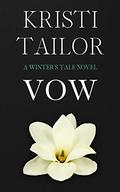 Vow  (A Friends-to-Lovers Billionaire Romance) by Kristi Tailor