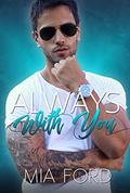 Always With You (Forever Yours #2) by Mia Ford