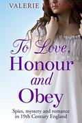 To Love, Honour and Obey (The Yorkshire Saga #1) by Valerie Holmes