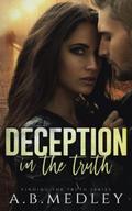 Deception in the Truth by A.B. Medley