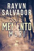Memento Mori (Haunted New Orleans) by Rayvn Salvador