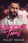Daddy's Terms (Vegas Daddies #2) by Miley Maine