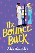 The Bounce Back by Addie Woolridge