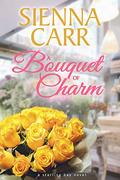 A Bouquet of Charm (Starling Bay #8) by Sienna Carr