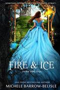 Fire and Ice (Faerie Song Trilogy #1) by Michele Barrow-Belisle
