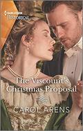 The Viscount's Christmas Proposal by Carol Arens