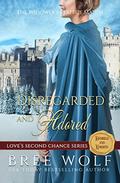 Disregarded & Adored: The Widower's Perfect Match by Bree Wolf