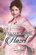 A Family for Hazel (Brides of Pelican Rapids #18) by Linda Shenton Matchett