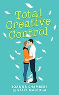 Total Creative Control (Creative Types #1) by Joanna Chambers