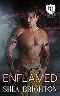 Enflamed  (The Everyday Heroes World) by Shea Brighton
