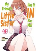 My Friend's Little Sister Has It In for Me! Volume 4 by Alexandra Owen-Burns