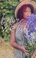 Before We Fall (Unexpected Lovers #2) by Rilzy Adams