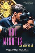 Hot Minutes: At the Club by Alyssa Turner