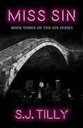 Miss Sin by S.J. Tilly