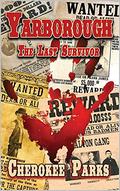 Yarborough: The Last Survivor: A Western Adventure (A Yarborough Western #1) by Cherokee Parks