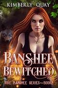 Banshee Bewitched (Fire Banshee #2) by Kimberly Quay