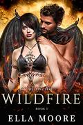 Wildfire (Hellfire series #1) by Ella Moore