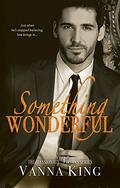 Something Wonderful (The Passionate Virgins #4) by Vanna King