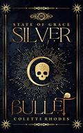 Silver Bullet by Colette Rhodes