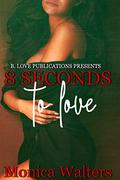 8 Seconds to Love by Natalya Muncuff