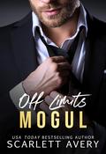 Off Limits Mogul by Scarlett Avery