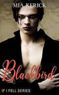 Blackbird (If I Fell #2) by Mia Kerick