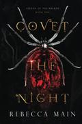 Covet the Night by Rebecca Main