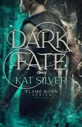 Dark Fate by Kat Silver