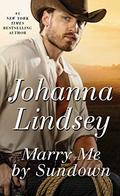 Marry Me by Sundown (Callahan-Warren #3) by Johanna Lindsey