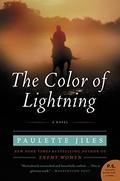 The Color of Lightning by Paulette Jiles