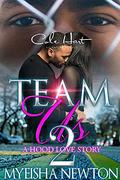 Team Us 2: A Hood Love Story by Myeisha Newton