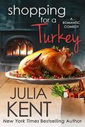 Shopping for a Turkey by Julia Kent
