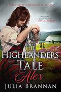 The Highlander's Tale: Alex by Julia Brannan