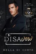 Disavow by Bella Di Corte