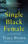 Single Black Female by Tracy Brown