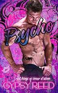 Psycho by Gypsy Reed