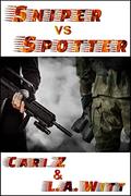 Sniper vs Spotter by Cari Z., L.A. Witt