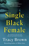 Single Black Female by Tracy Brown