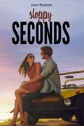 Sloppy Seconds (Firsts Series #2) by Jessi Hansen