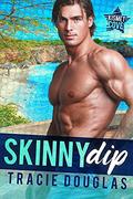 Skinny Dip (Kismet Cove Single's Week #1) by Tracie Douglas