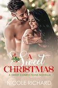 A Sweet Christmas by Nicole Richard