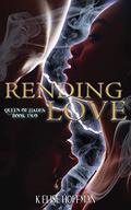 Rending Love (Queen of Hades #2) by K. Elise Hoffman