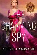 The Charming Spy (Seductive Spies #2) by Cheri Champagne
