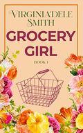 Grocery Girl: Green Hills Book 1 by Virginia'dele Smith